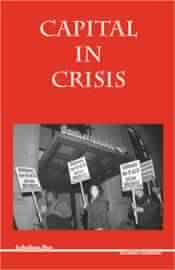 Capital in Crisis: Causes, Implications and Proletarian Response