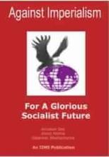 Against Imperialism :: For A Glorious Socialist Future